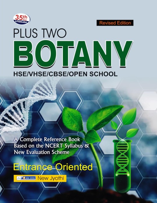 NEW JYOTHI | PLUS TWO BOTANY TEXT BOOK FOR HSE/VHSE/CBSE/OPEN SCHOOL | REVISED EDITION